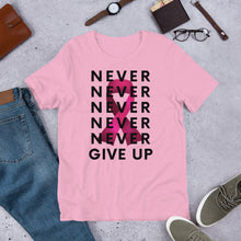 Load image into Gallery viewer, Never Give up cancer Unisex T-Shirt