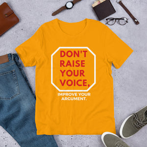 Don't Raise Your Unisex T-Shirt