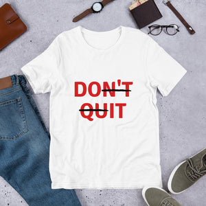 Don't  Unisex T-Shirt