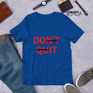 Don't  Unisex T-Shirt